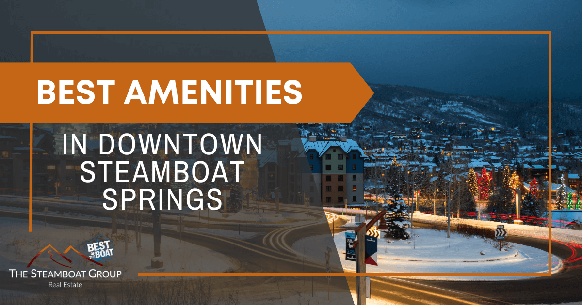 Best Amenities in Downtown Steamboat Springs