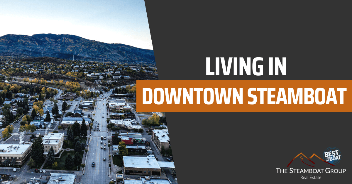 What it's Like to Live in Downtown Steamboat