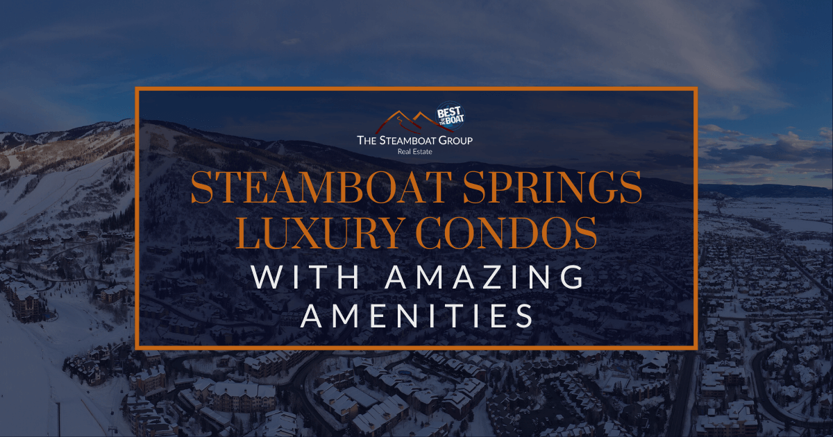 Steamboat Springs Condos with Amazing Amenities