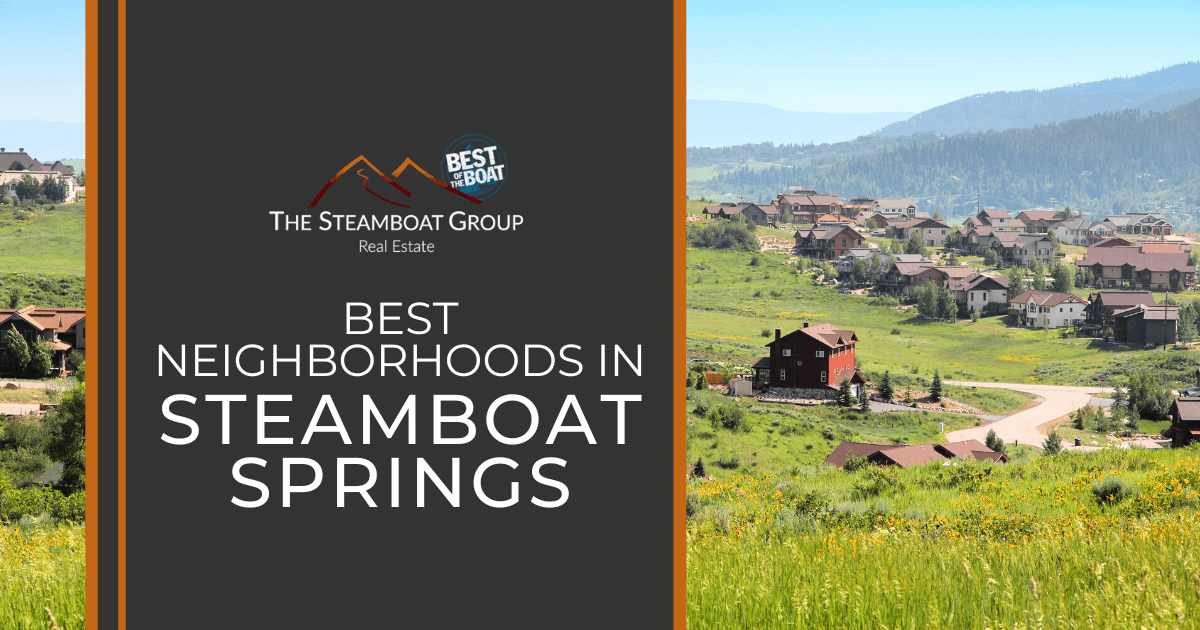 Steamboat Springs Best Neighborhoods