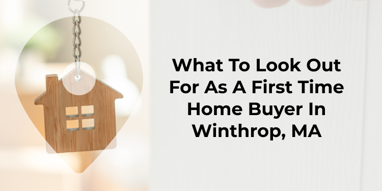 first time home buyer Winthrop MA