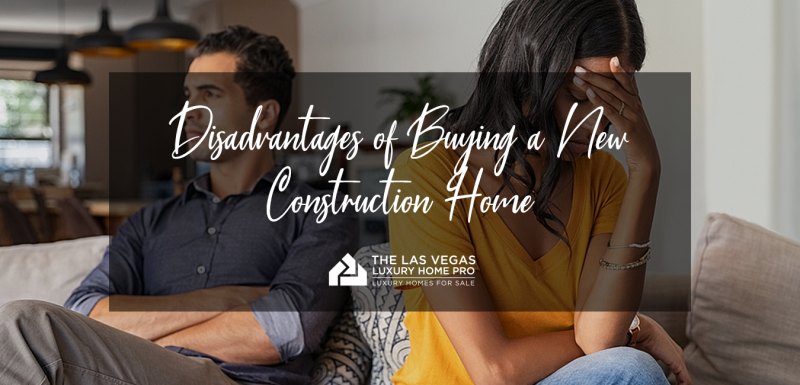 Disadvantages to Buying a New Construction Home