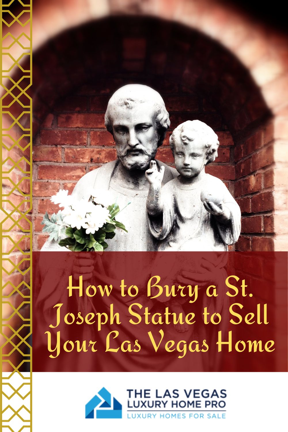 How to Bury a St. Joseph Statue to Sell Your Las Vegas Home