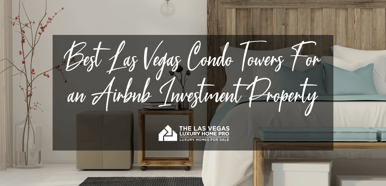 Las Vegas Condos Towers That Allow Short-Term Rentals