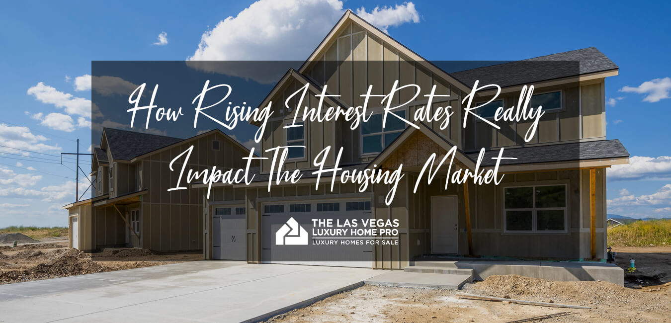 Rising Interest Rates Impacting Housing Market