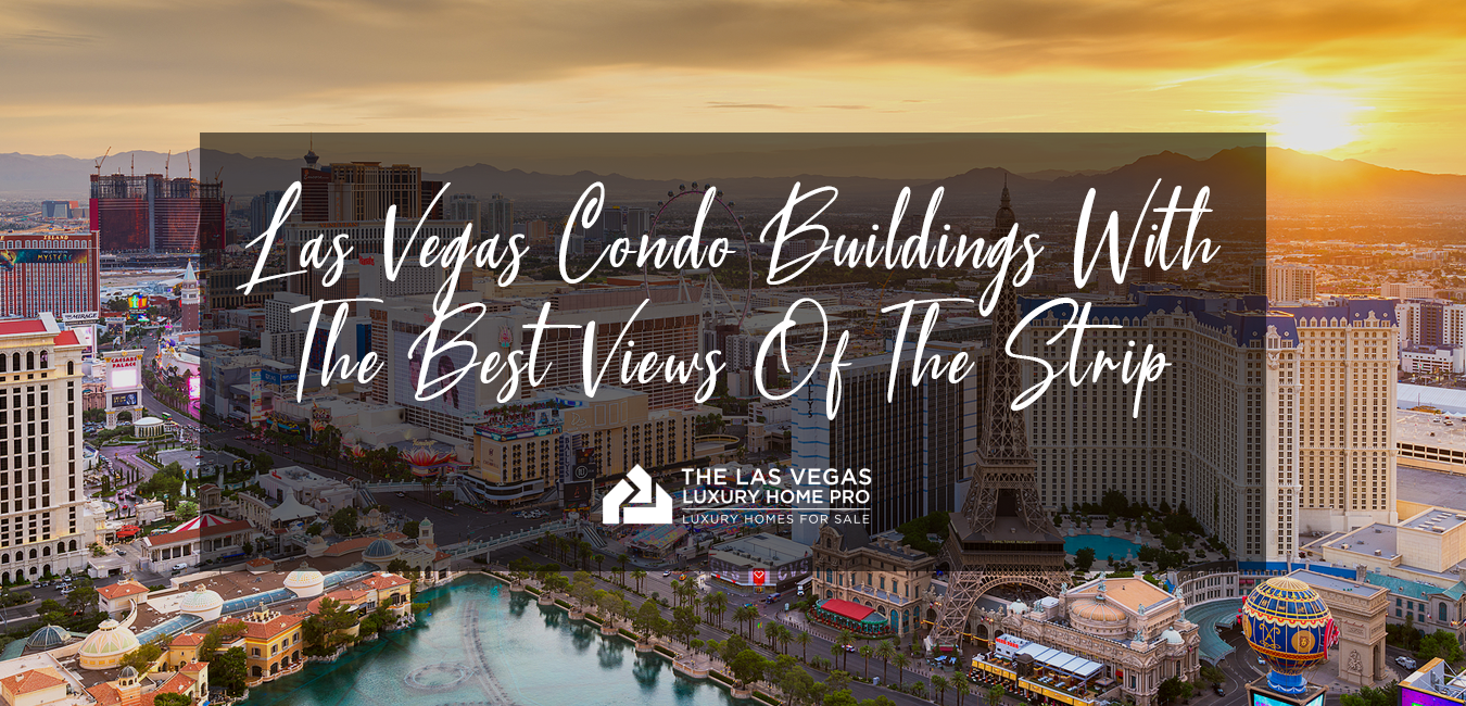 Las Vegas Condos Views of Strip