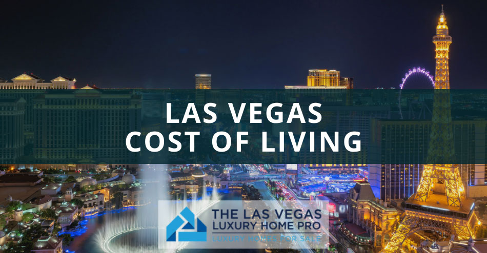 Las Vegas Cost Of Living Las Vegas Nv Living Expenses Guide