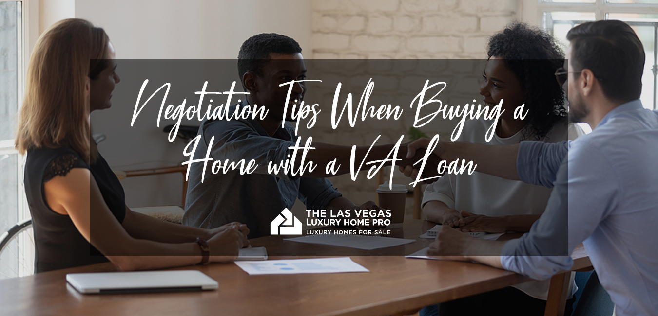 Negotiation Tip For Home Buyers Using VA Loan Financing