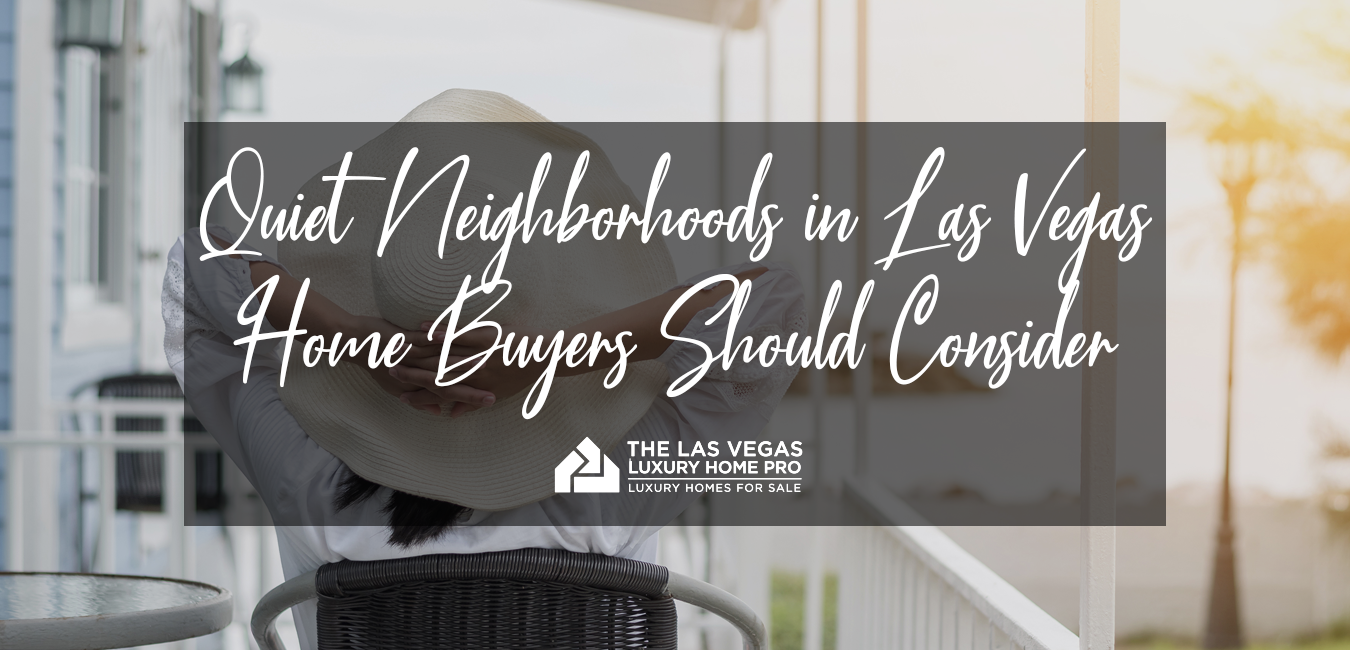 Quiet Neighborhoods in Las Vegas 