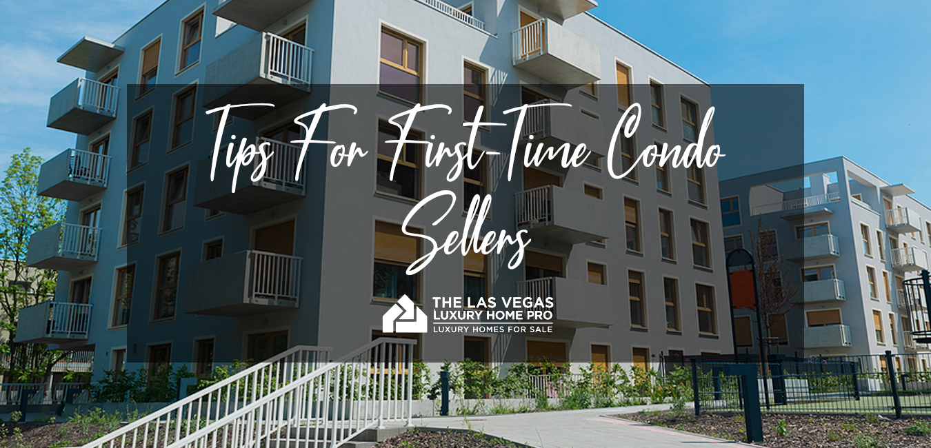 Tips For First Time Condo Sellers