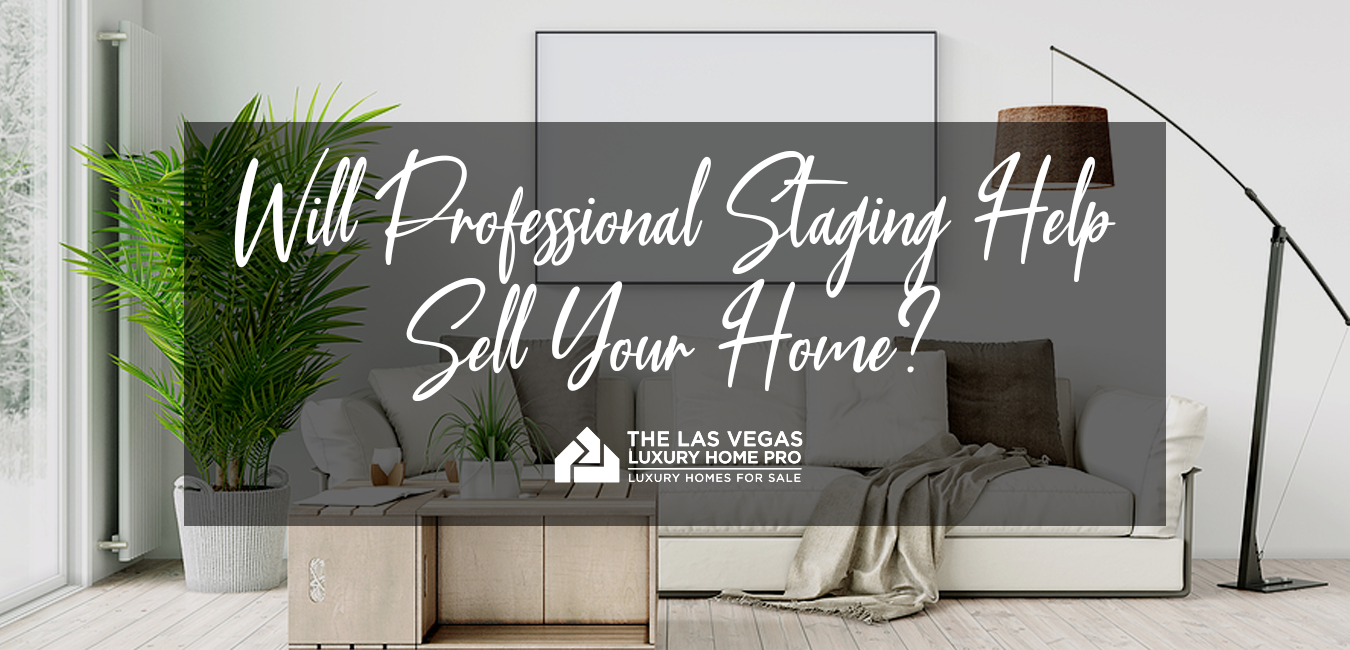 Will professional staging help sell your home faster