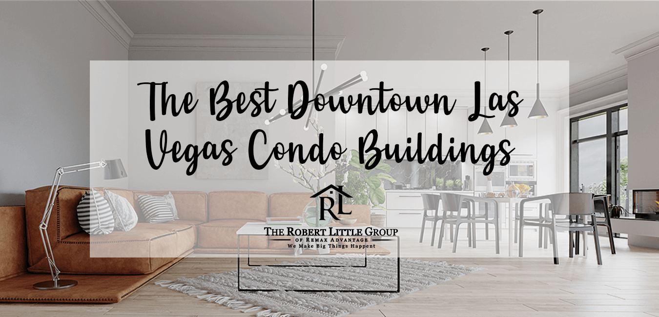 Best Downtown Las Vegas Condo Buildings