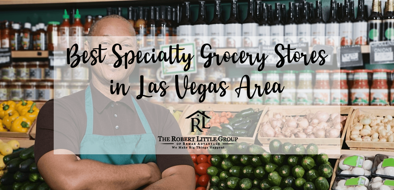 Best Specialty Grocery Stores in Las Vegas