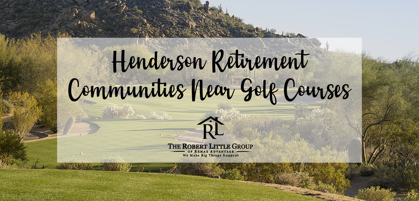 Henderson Active Adult Communities Near Golf Courses