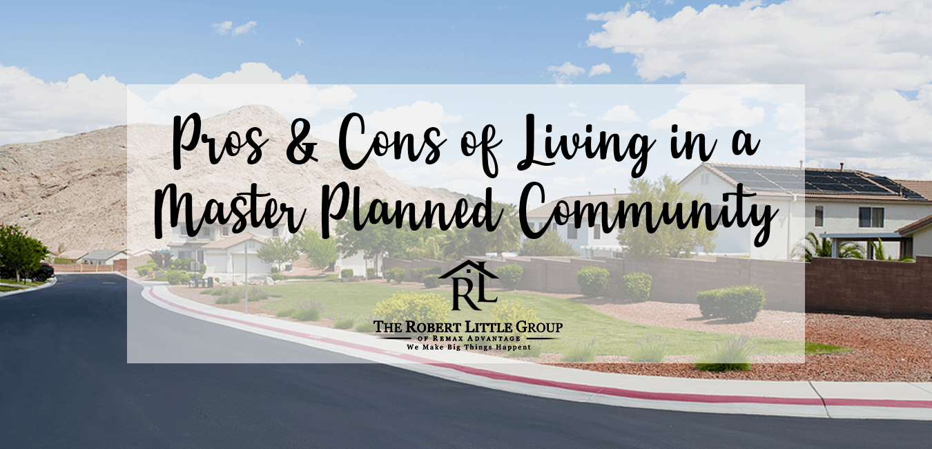 Pros and Cons of Living in a Master Planned Community 
