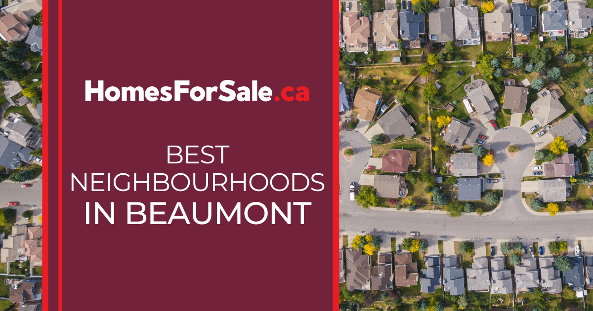 Beaumont Best Neighbourhoods