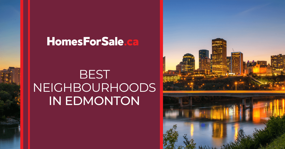 Edmonton Best Neighbourhoods