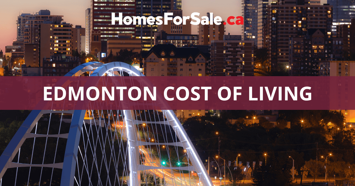 Cost of Living Edmonton: 10 Edmonton Living Expenses [2024]