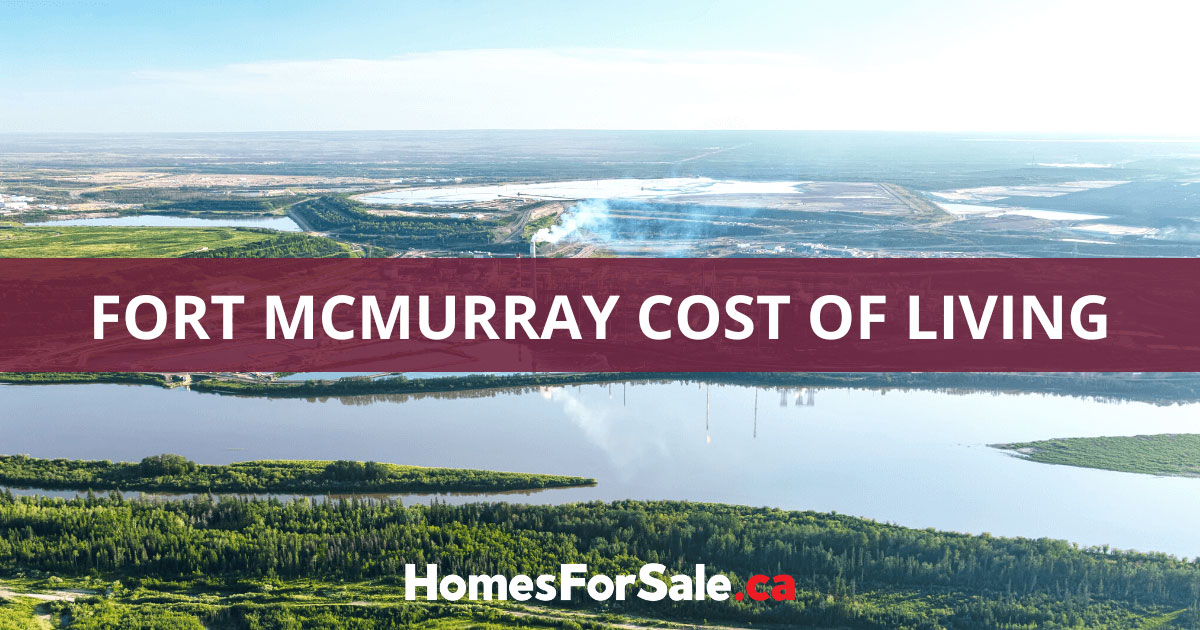Is Fort McMurray Expensive?
