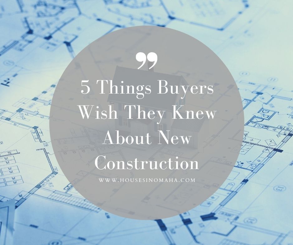 5 Things Buyers Wish They Knew About New Construction