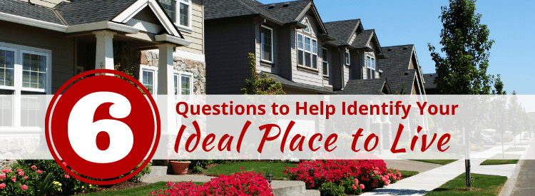 Tips for Choosing Your Ideal Place to Live