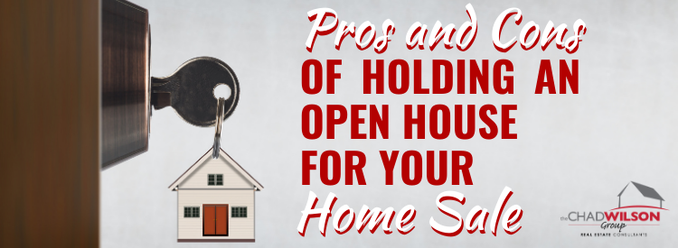 Pros and Cons of an Open House