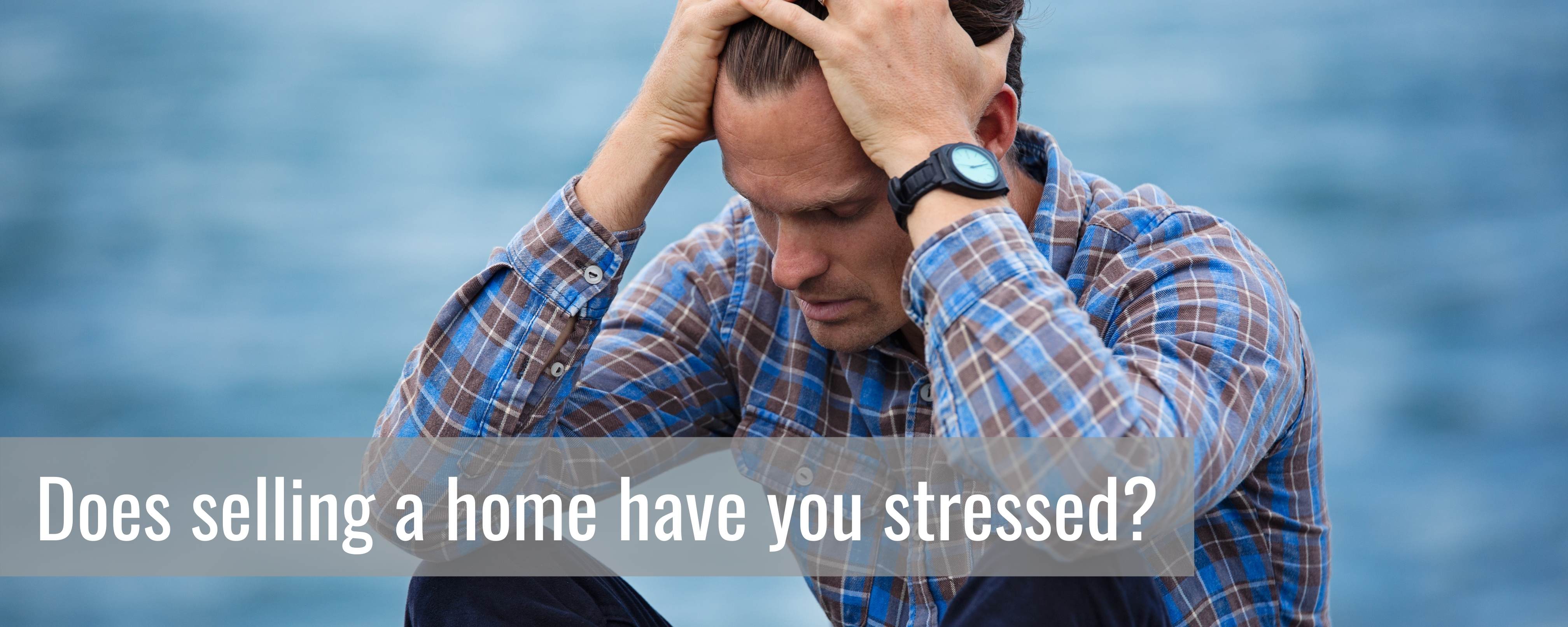 Home Seller Stressed