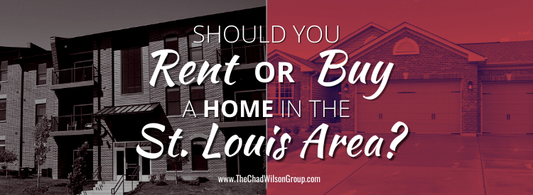 Renting vs Buying a Home in St. Louis