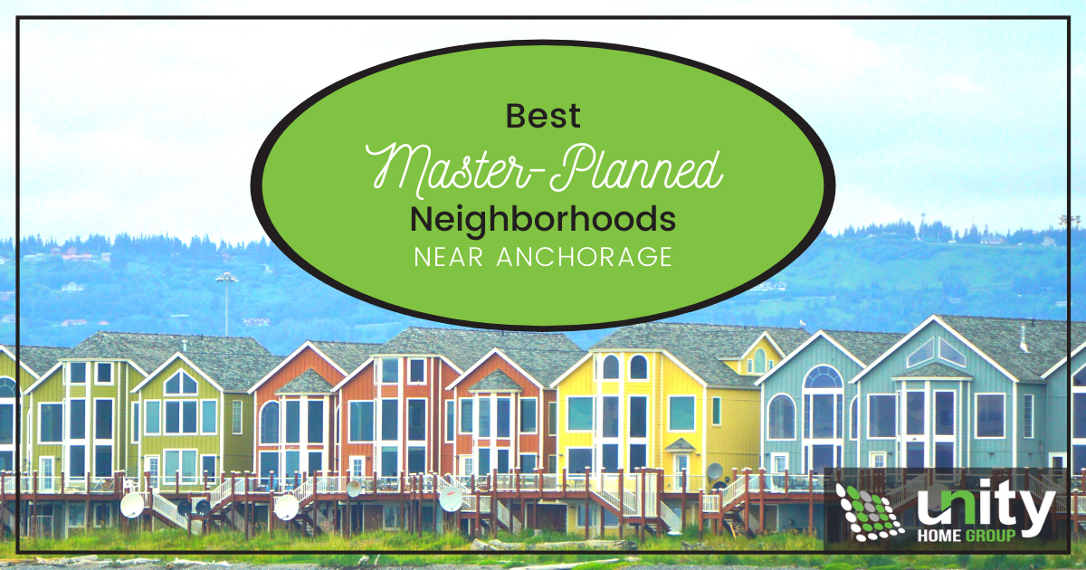 Anchorage Best Master-Planned Neighborhoods