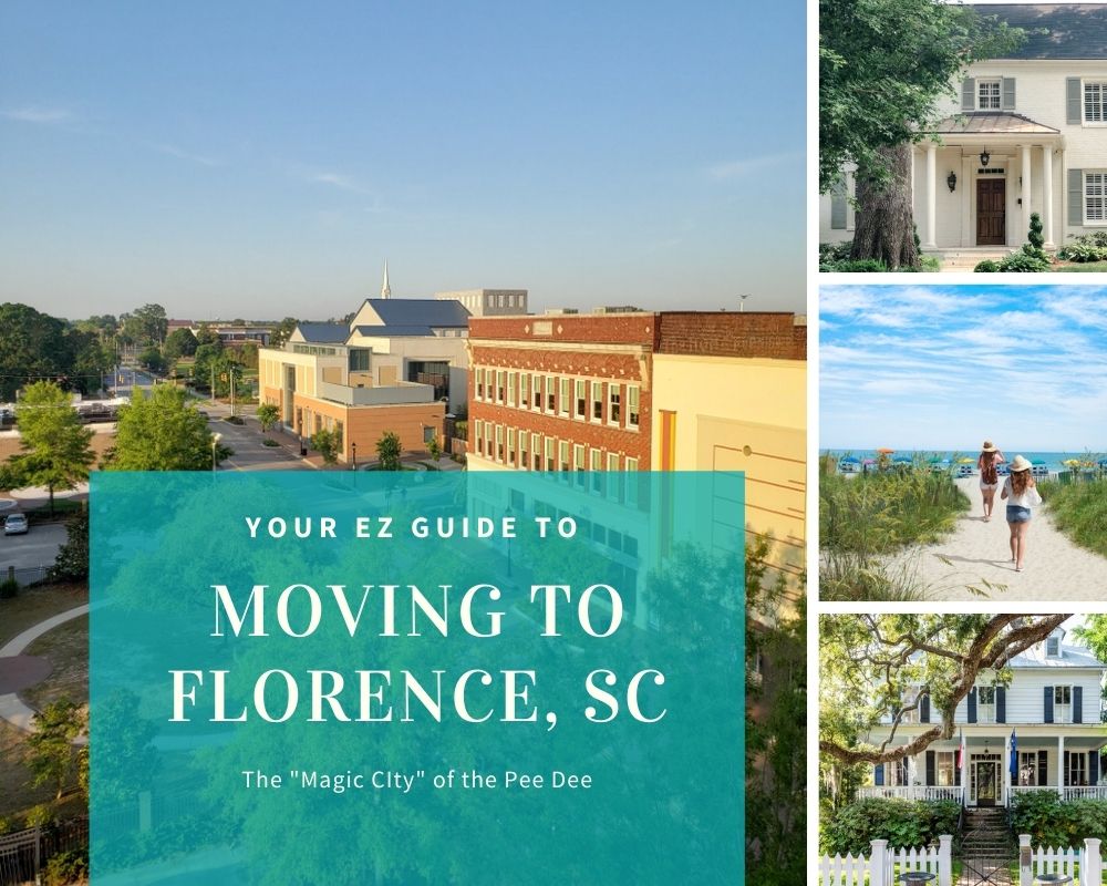 Moving to Florence - Your EZ Guide to Living in Florence, SC