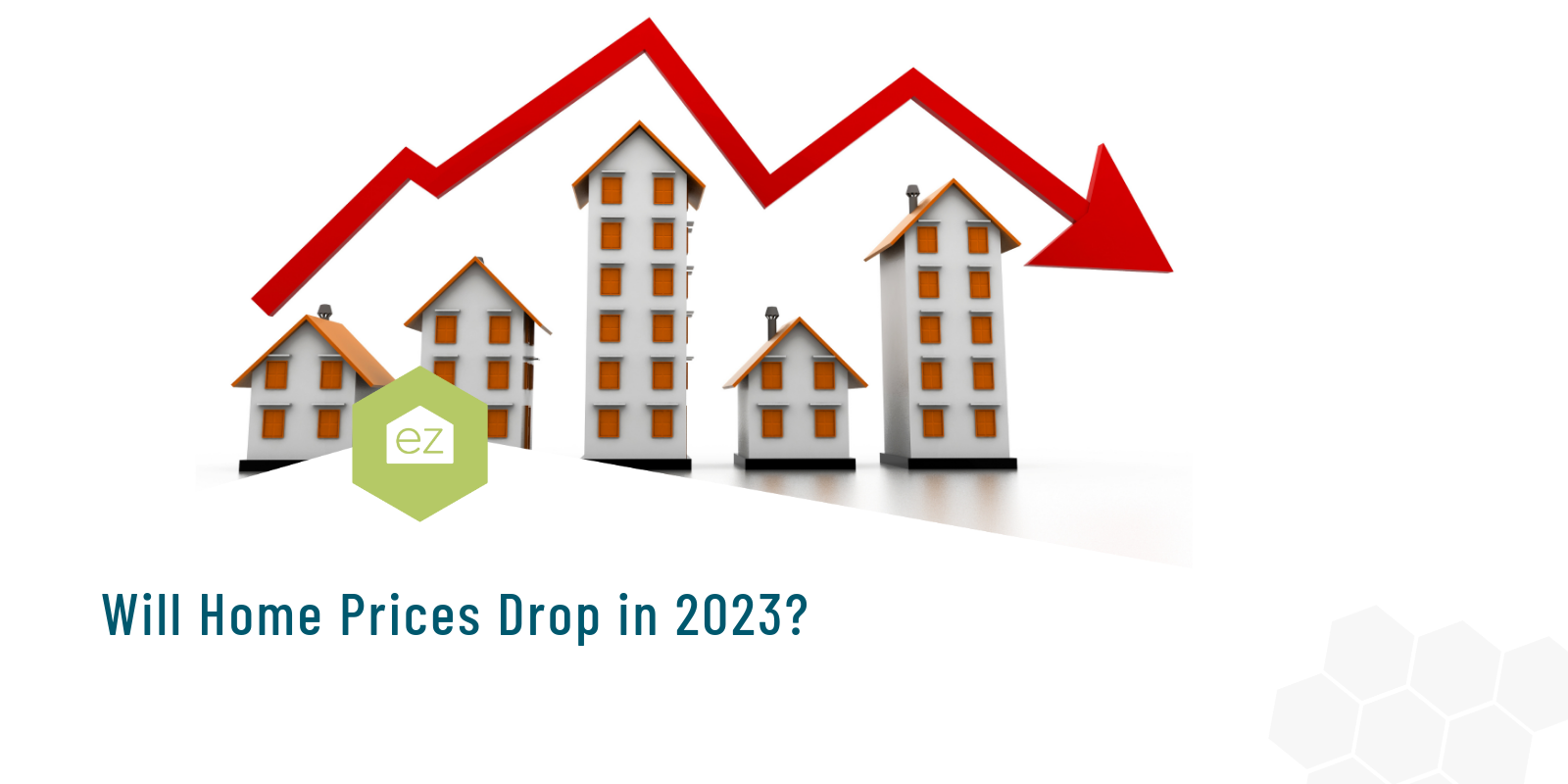 Will Home Prices Drop in 2023?