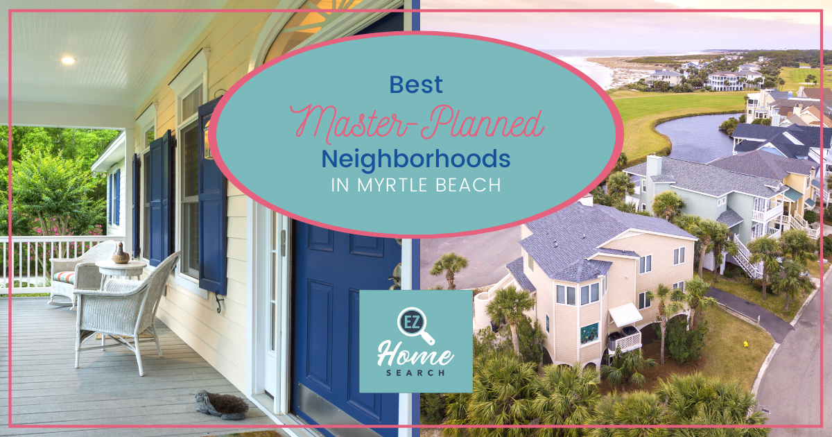Myrtle Beach Best Neighborhoods