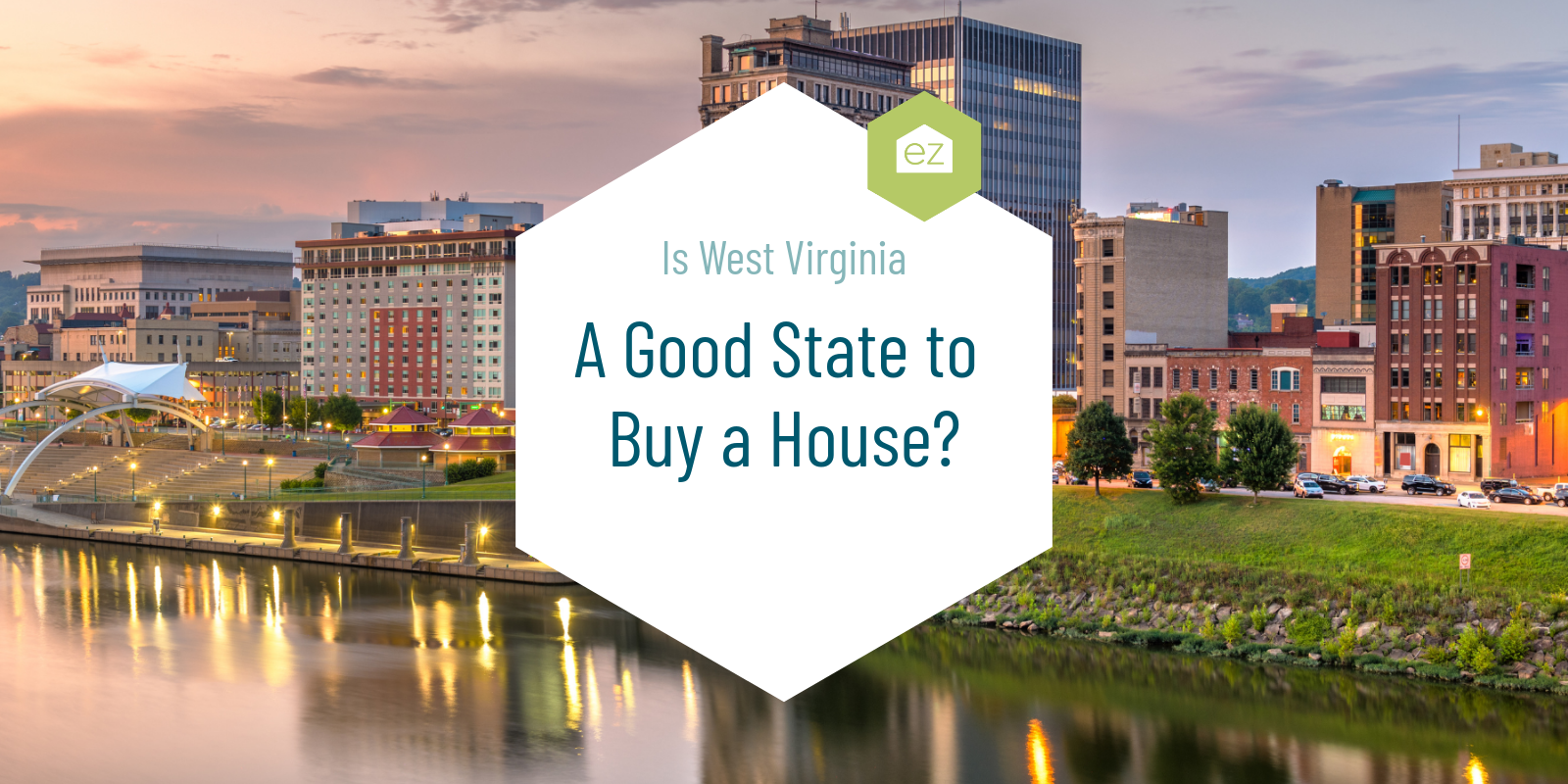 Is West Virginia A Good State To Buy A House?