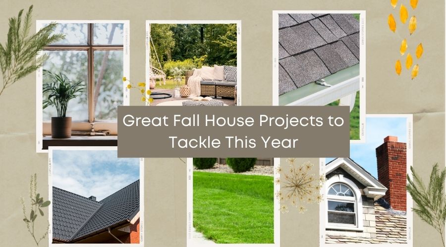Great Fall House Projects to Tackle This Year