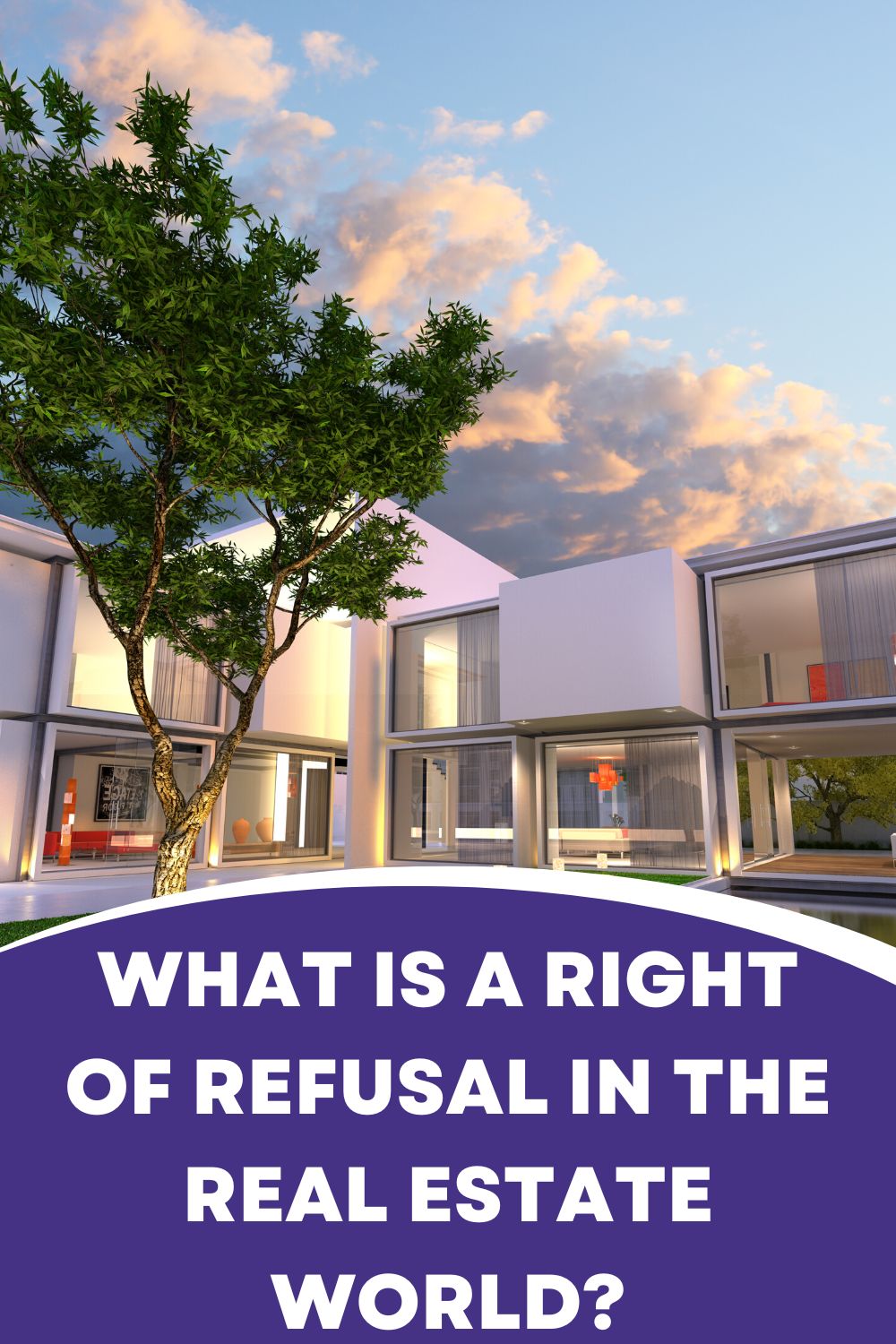 What is a Right of Refusal in the Real Estate World?