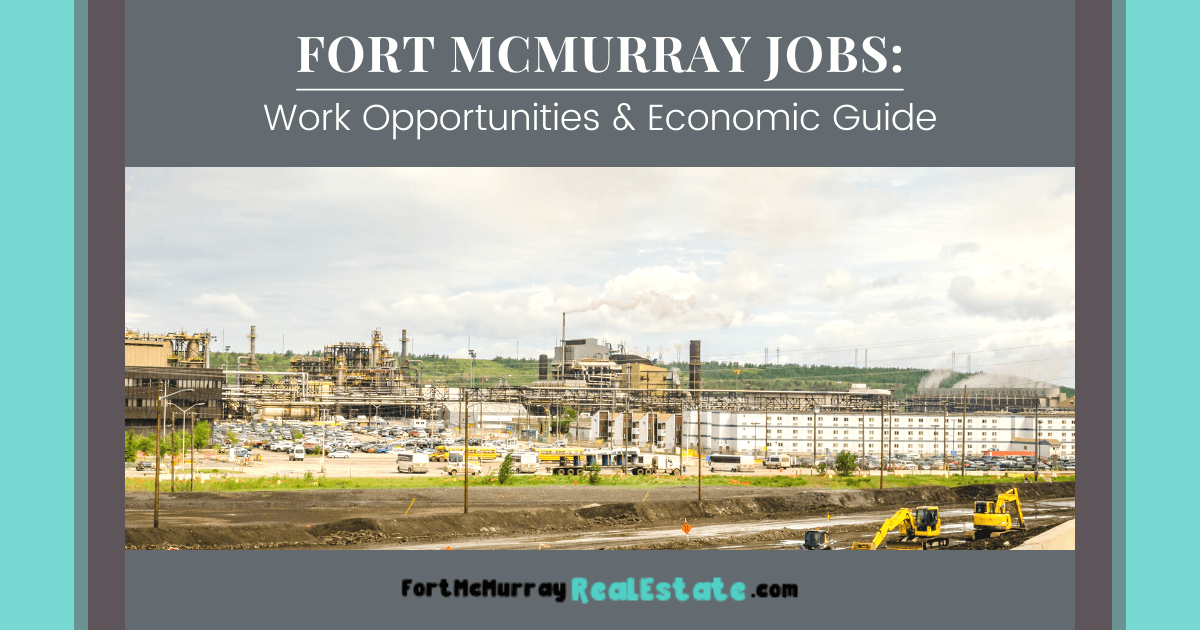 Fort McMurray Economy Guide