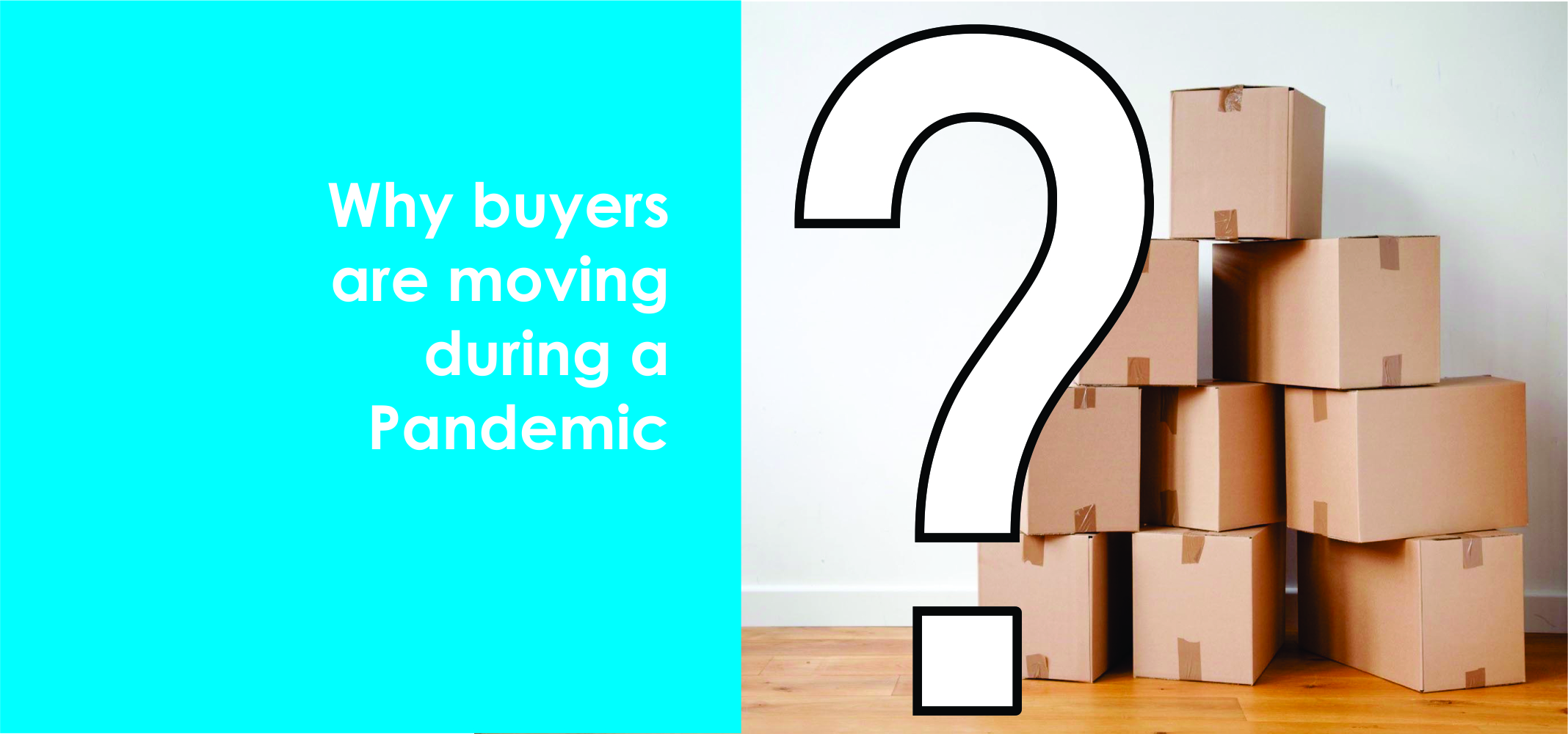 Why buyers are moving during a pandemic