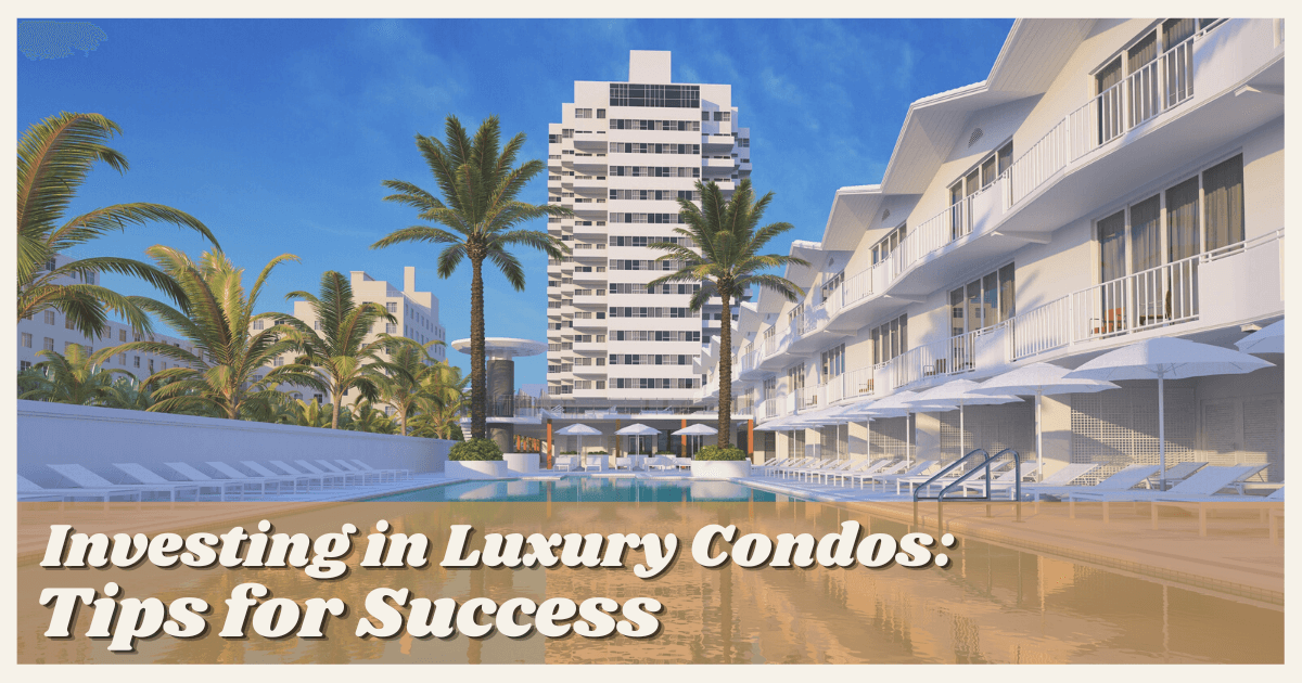 Should You Invest in Luxury Condos?