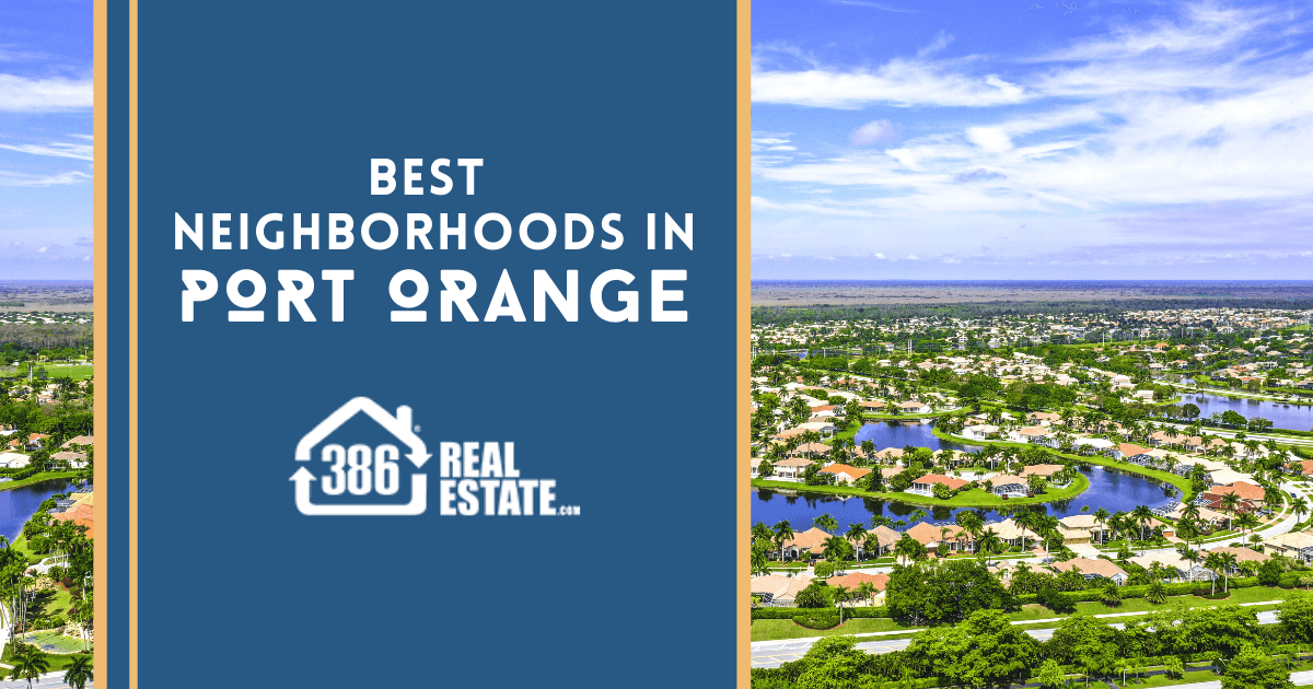 Port Orange Best Neighborhoods