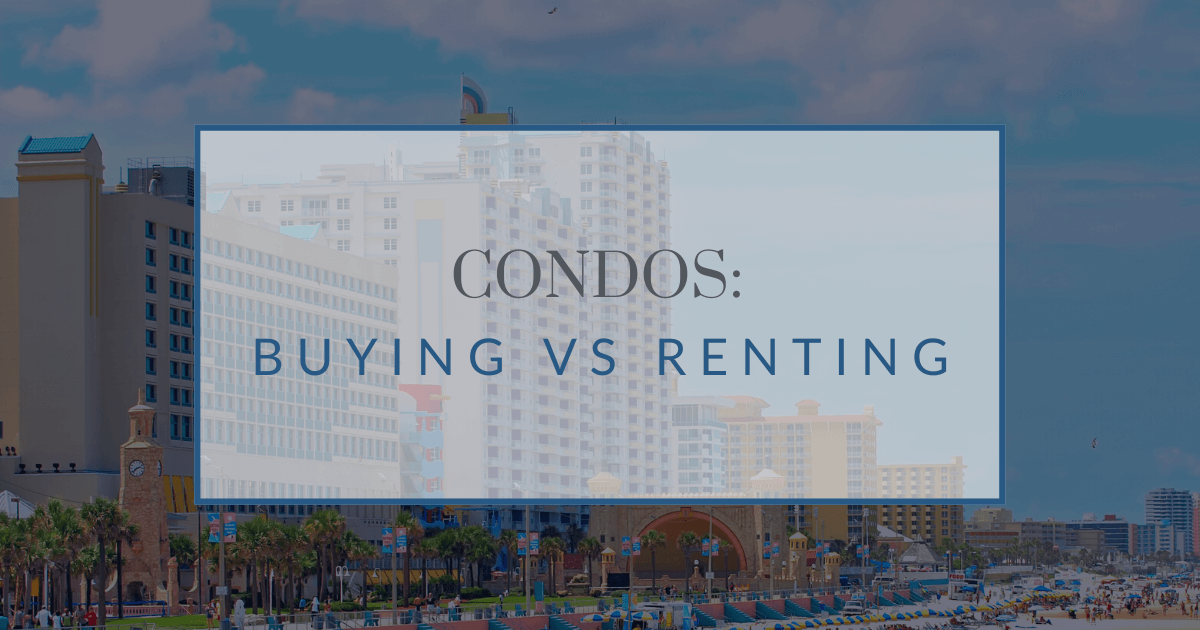 Is it Better to Rent or Buy a Condo