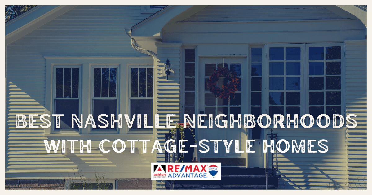 Nashville Neighborhoods with Cottage-Style Homes