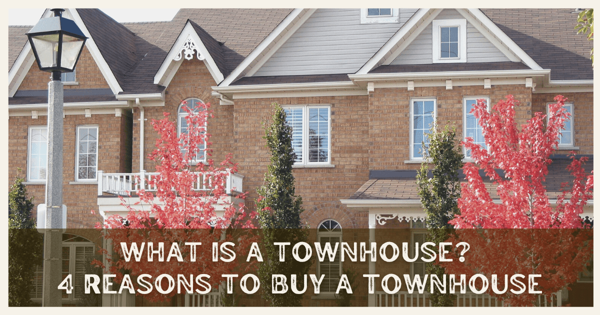 What is a Townhome and Why Buy One?