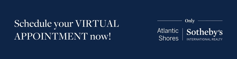 Virtual Appointment with Atlantic Shores Sotheby's International Realty