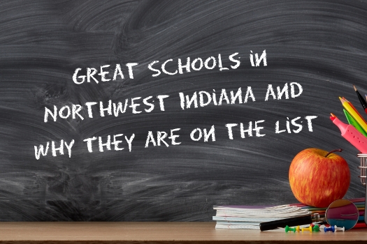 Great Schools in Northwest Indiana and Why They are on the List
