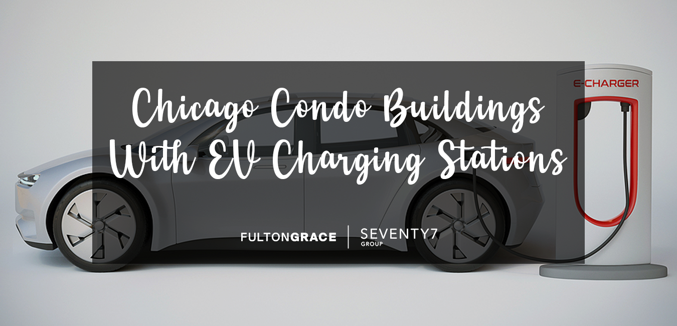 Chicago Condo Buildings With EV Charging Stations
