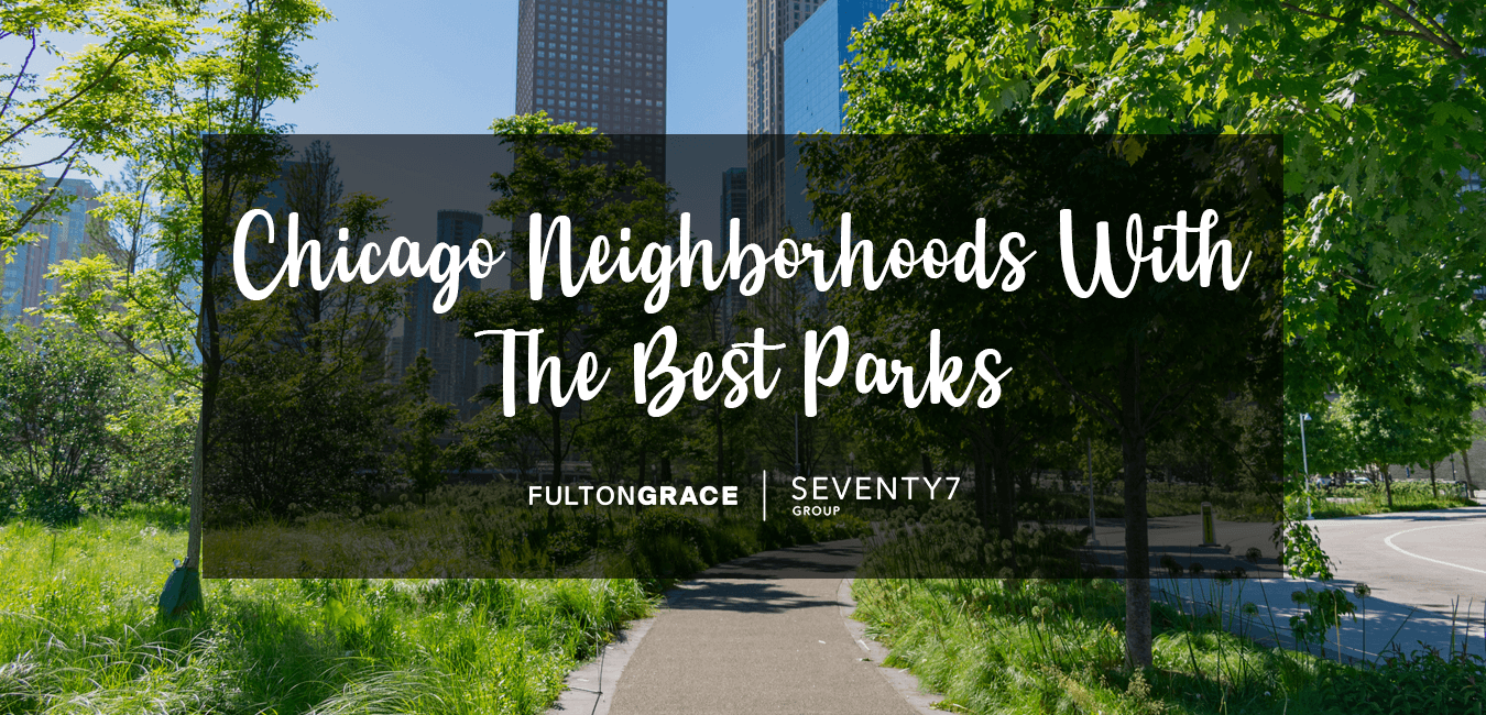 Chicago Neighborhoods With The Best Parks