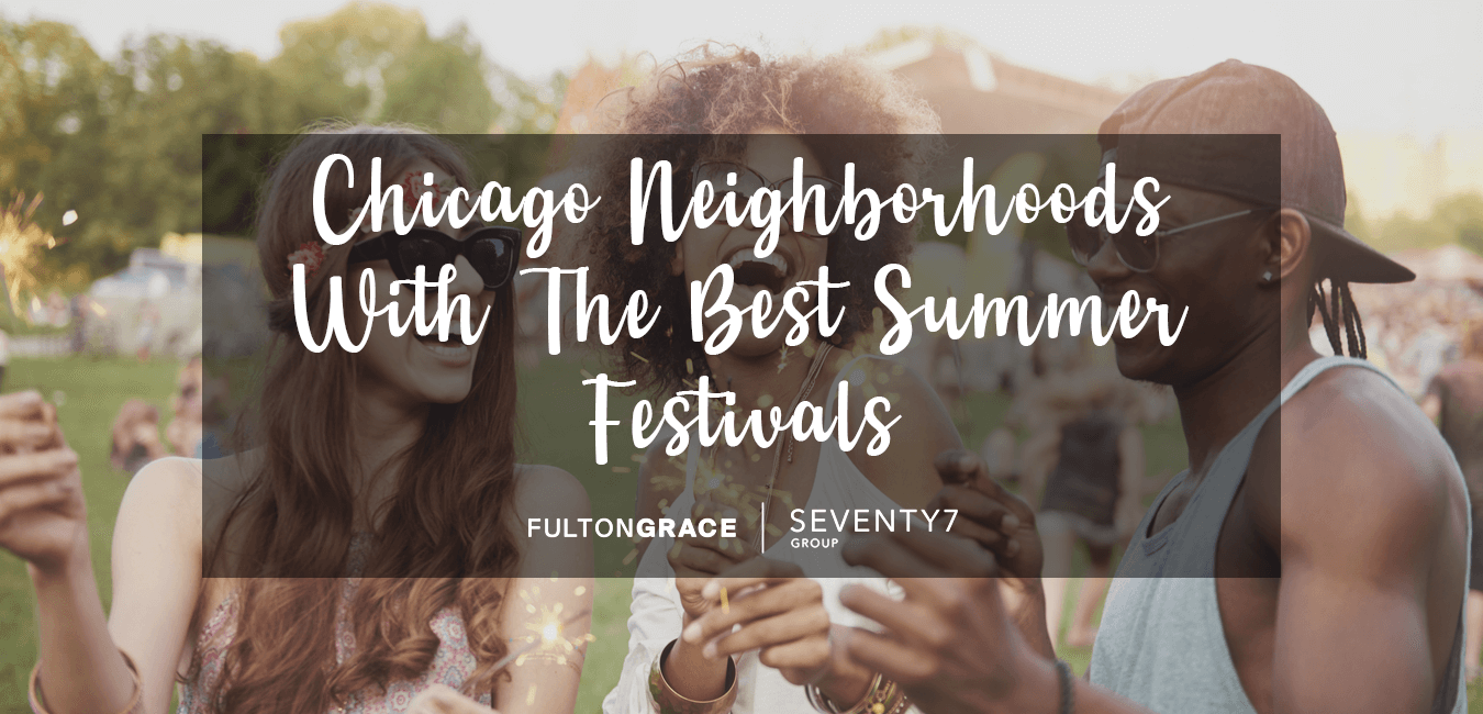 Chicago Neighborhoods With the Best Summer Festivals