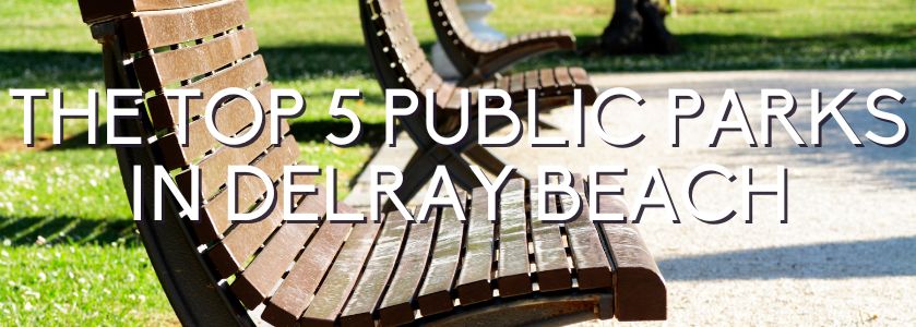 5 delray beach public parks