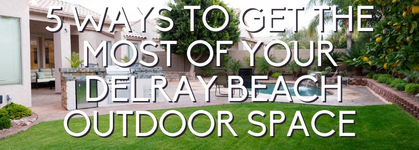 5 ways to enjoy your outdoor space