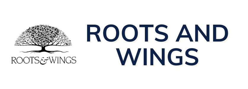 roots and wings